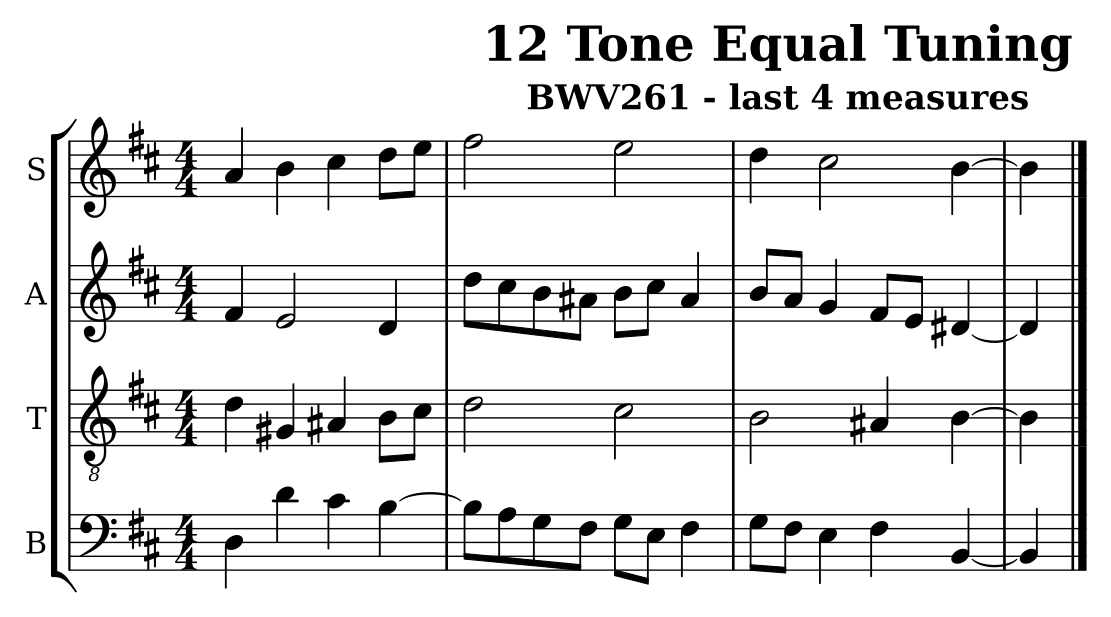 Last four measures of BWV 261 in 12-tone equal temperament, four staves marked S, A, T and B.